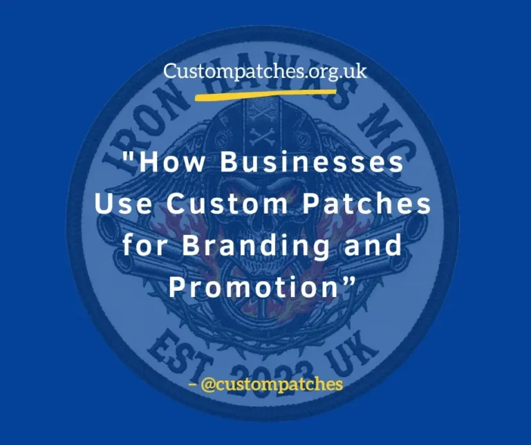How Businesses Use Custom Patches for Branding and Promotion
